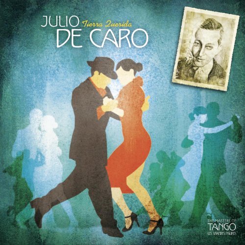 Julio De Caro/Tierra Querida